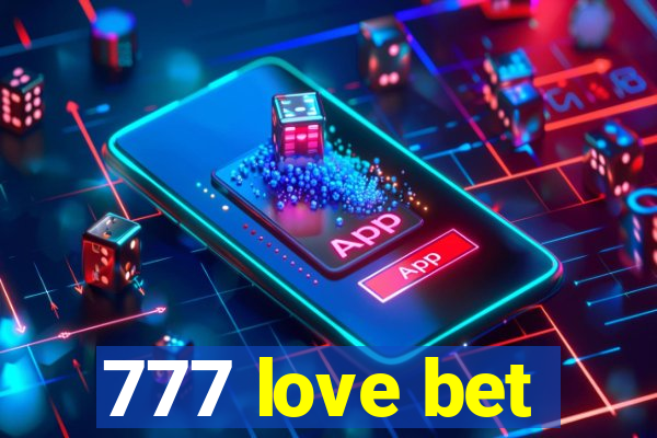 777 love bet